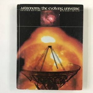Astronomy: The Evolving Universe Hardcover Book by Michael Zeilik 2nd Edition